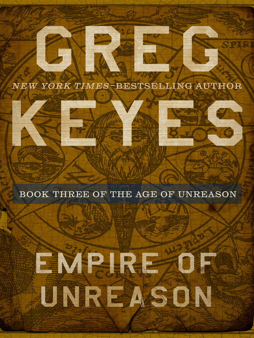Title details for Empire of Unreason by Greg Keyes - Available